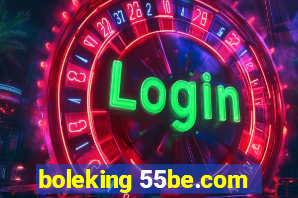 boleking 55be.com